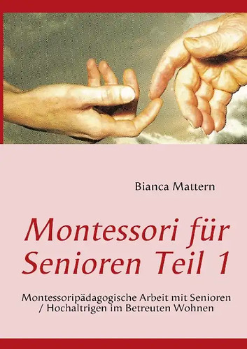 Montessori für senioren teil - senioren,