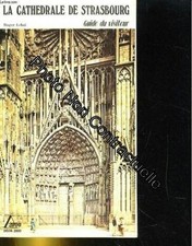 Die Kathedrale von Straßburg: Reiseführer | Roger Lehni | Sehr guter Zustand
