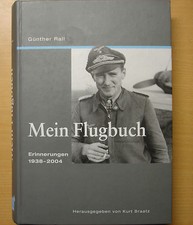 Mein Flugbuch Günther Rall Erinnerungen 1938-2004 Biografie Buch mit Signatur