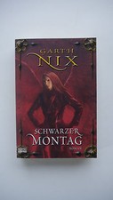 Garth Nix - Schwarzer Montag -