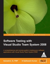 Software Testing with Visual Studio Team System 2008 by Satheesh Kumar ...