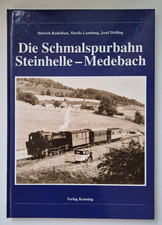 Die Schmalspurbahn Steinhelle