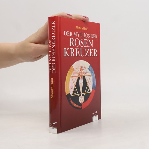 Der mythos rosenkreuzer - der, rosenkreuzer 