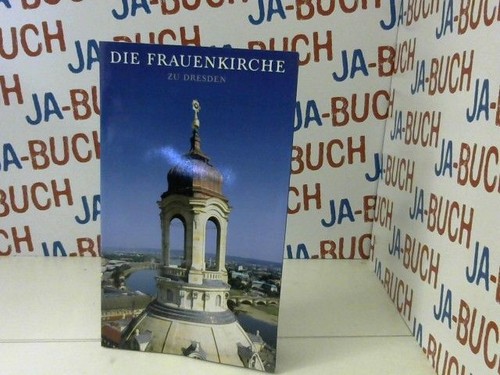 Die frauenkirche dresden - frauenkirche,