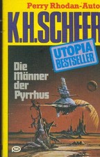 TB K. H. Scheer/Die Männer Der Pyrrhus (Utopia Bestseller 30)