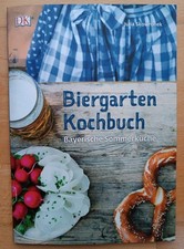 Biergarten Kochbuch - Bayerische Sommerküche 