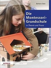 Die Montessori-Grundschule: in Theorie und Praxis vo... | Buch | Zustand wie neu