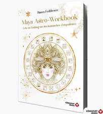 Maya-Astro-Workbook - Lebe im