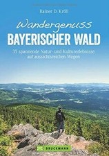 Bruckmann Wanderführer: Wandergenuss Bayerischer Wald. 35 ... | Buch | guter Zustand