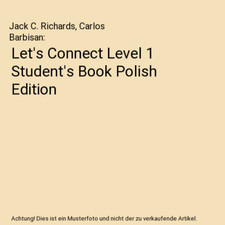 Let's Connect Level 1 Student's Book Polish Edition, Jack C. Richards, Carlos Ba