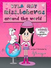 Kyla Miss. Behaves Around the World (Kyla May Miss. B... | Book | condition good