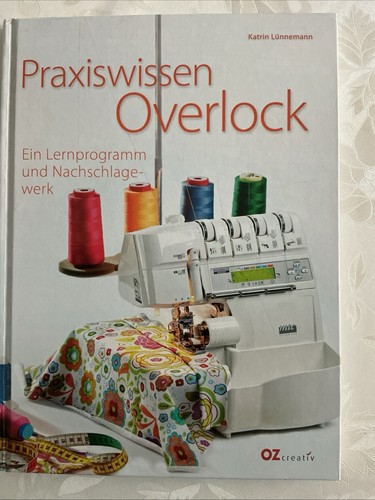 Praxiswissen overlock ein - praxiswissen, overlock: