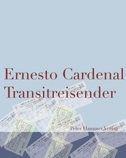 Transitreisender. Cardenal, Ernesto: