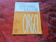 DIE MEISTER HÄNDEL UND GLUCK Noten für elektronische Orgel (Titel siehe unten)