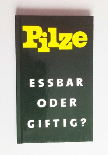 Pilze essbar oder giftig - pilze,