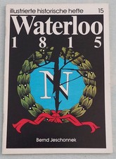 DDR Zeitschrift Broschüre Waterloo 1815   Illustrierte Historische Hefte Nr. 15