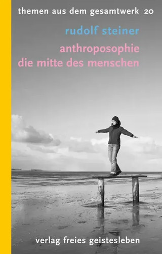 Anthroposophie die mitte des - die,