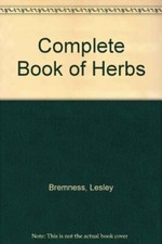 Complete Book of Herbs,Lesley