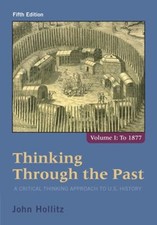 Thinking Through the Past Vol. 1 : A Critical Thinking Approach t