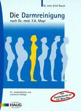 Die Darmreinigung nach Dr. med. F. X. Mayr von Dr. med. ... | Buch | Zustand gut