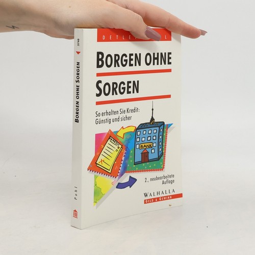 Borgen ohne sorgen - borgen, | 