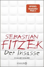 Der Insasse Psychothriller | Sebastian Fitzeks Psychiatrie-Blockbuster, rasan...