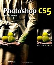 Photoshop CS5 pour PC et Mac von Pierre Labbe | Buch | Zustand gut