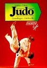 Judo. Grundlagen und Methodik