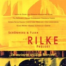 Rilke Projekt II: In Meinem Wilden Herzen von Schönherz  ... | CD | Zustand gut