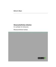 Wissenschaftliches Arbeiten: Ein Leitfaden für Volkswirte, Markus K. Mayer