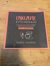 EISREZEPTE Kitchenaid: 101 Eismaschine Rezepte für ... | Buch | Zustand sehr gut