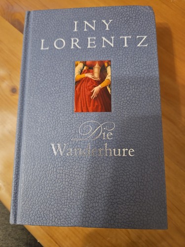 Die wanderhure von - iny, lorentz