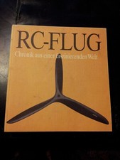 RC-Flug,Chronik aus einer faszinierenden Welt des RC Modellbau von Ralph Müller
