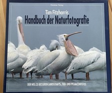 Handbuch der Naturfotografie. Der Weg zu besseren Landschafts-, Tier- und Pflanz