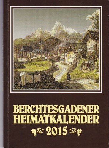 Berchtesgadener heimatkalender - berchtesgadener,