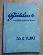 Güldner Dieselschlepper A3K + A3KT Betriebsanleitung