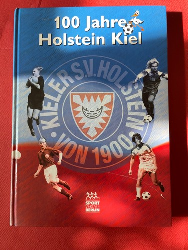 100 jahre holstein kiel - kiel,
