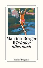 Wir holen alles nach von Borger, Martina | Buch | Zustand sehr gut