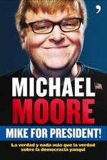 Mike for President! : la