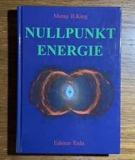 Nullpunkt Energie, Moray B.King, Edition Tesla