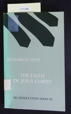 The faith of Jesus Christ. An