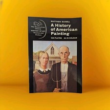 A History of American Painting (World of Art S.), Baigell, Matthew, 1971 1st Ed.