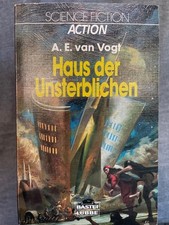 Haus der Unsterblichen. A. E. VanVogt. [Ins Dt. übertr. von: Nikolai Stockhammer