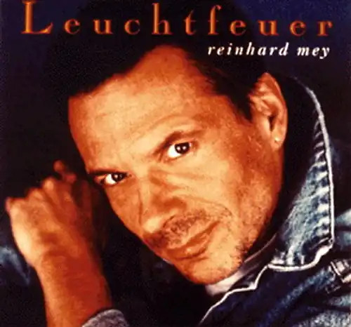 Reinhard mey leuchtfeuer - mey,