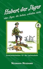 Hubert der Jäger: oder