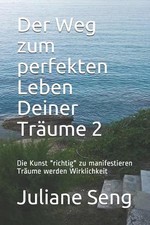 Der Weg zum perfekten Leben