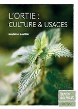 Lortie : culture et usages von Goulfier, Guylaine | Buch | Zustand sehr gut