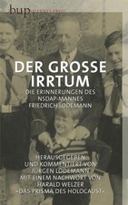 Der grosse Irrtum: Mit einem Nachwort von Harald Welzer: Das Prisma des Holocaus