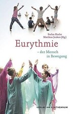 Eurythmie: – der Mensch in