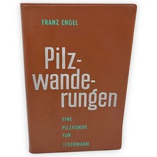 Pilzwanderungen Engel Franz